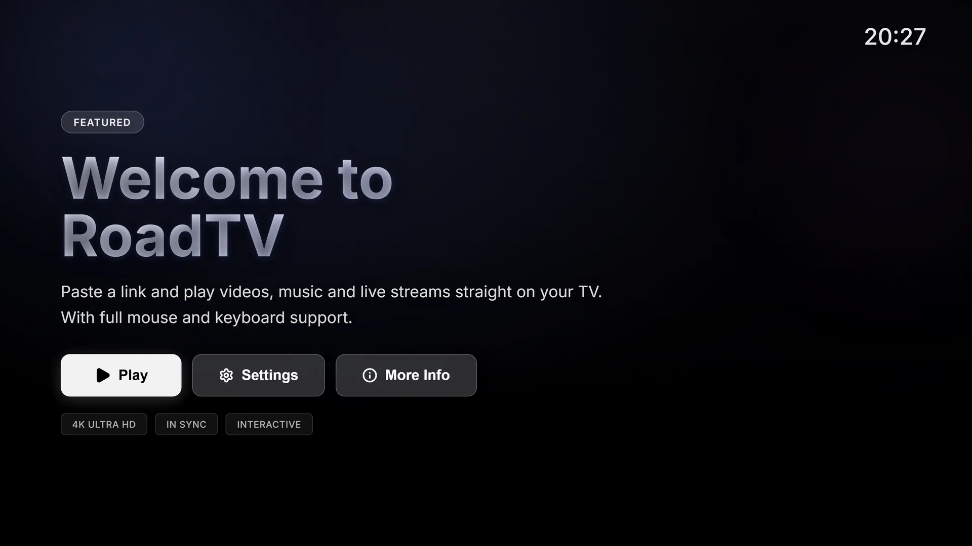 The RoadTV home screen: Welcome to RoadTV, with Play, Settings and More Info